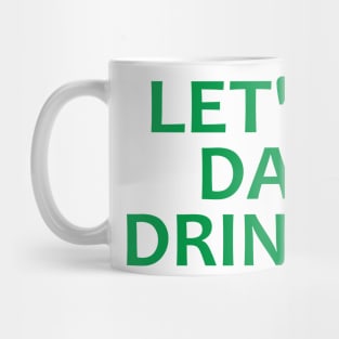 Let's Day Drink Mug